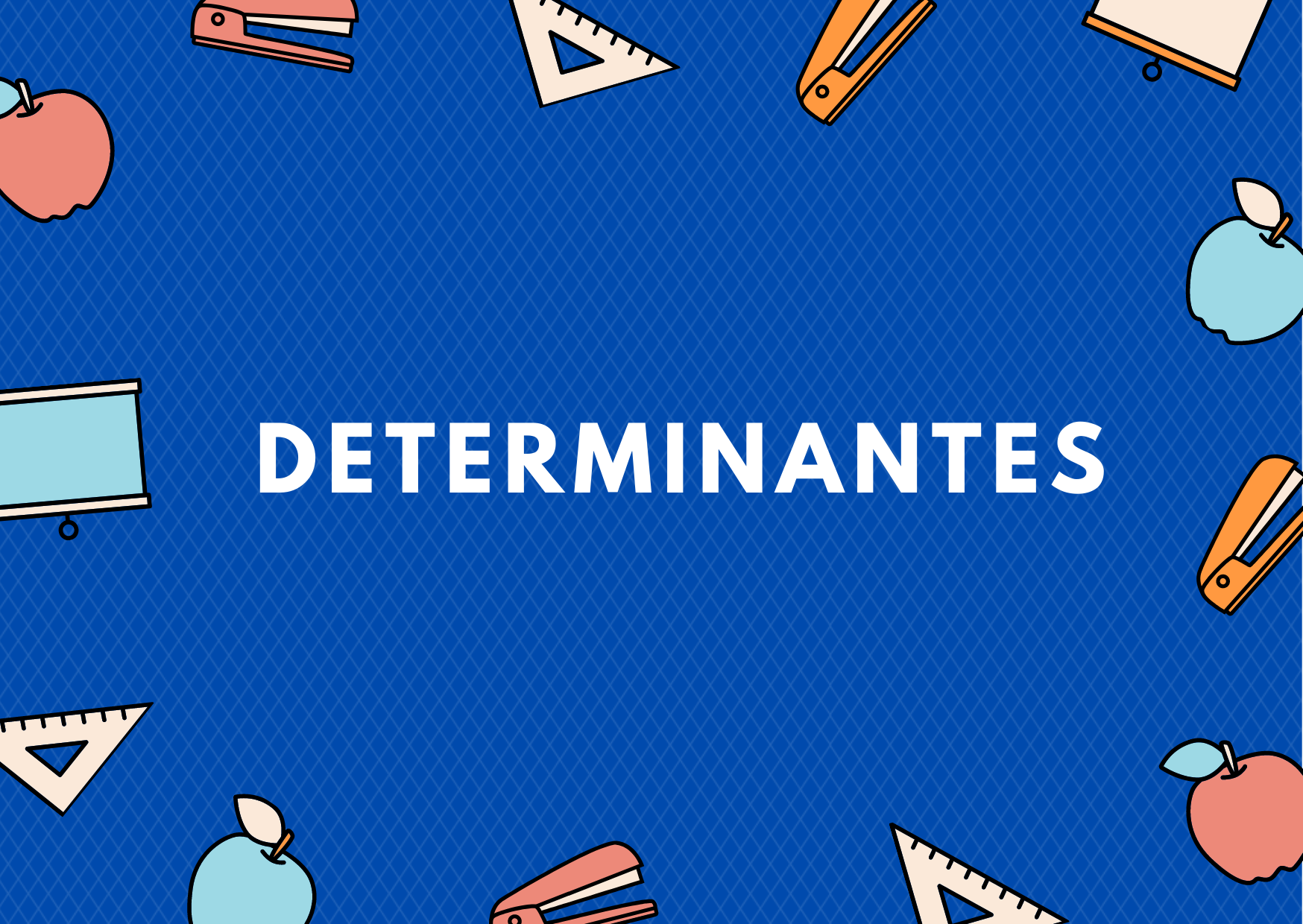 Determinantes