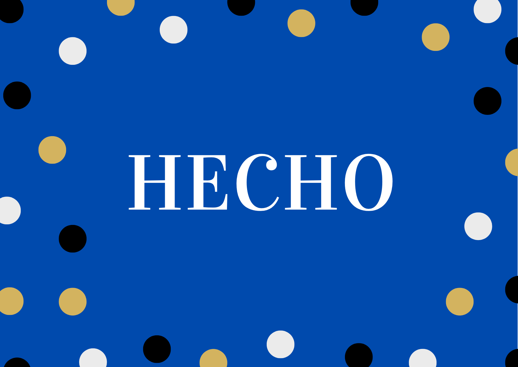 Imagen que muestra la palabra HECHO en mayúsculas.